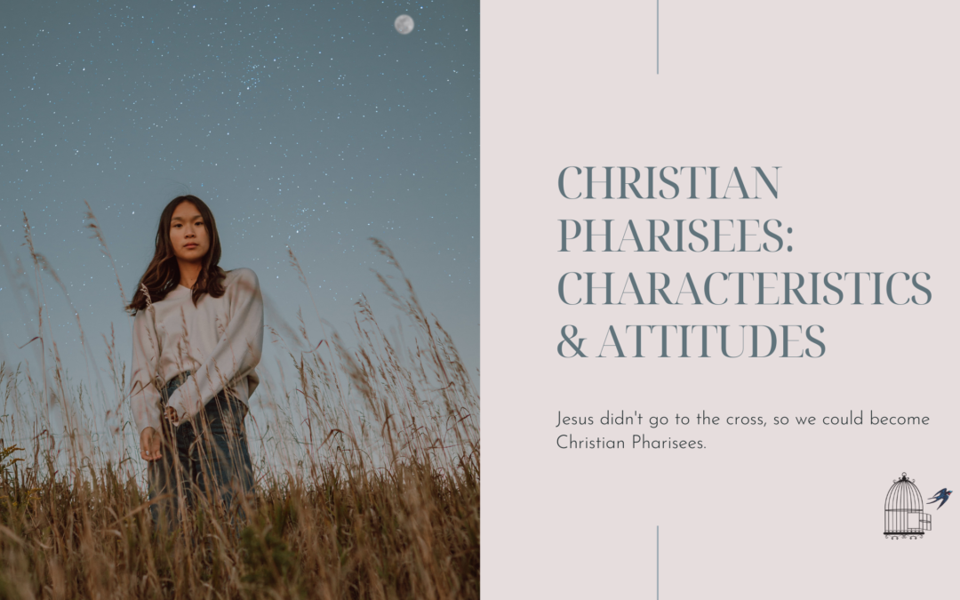 Christian Pharisees: Characteristics and Attitudes